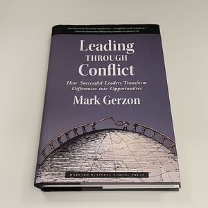 Leading Through Conflict • Mark Gerzon